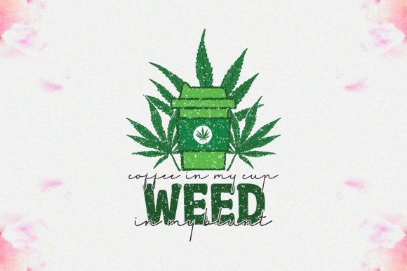 Coffee in My Cup Weed in My Blunt PNG